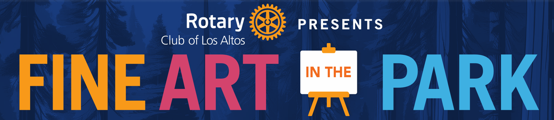 Rotary Club of Los Altos Presents Fine Art in the Park
